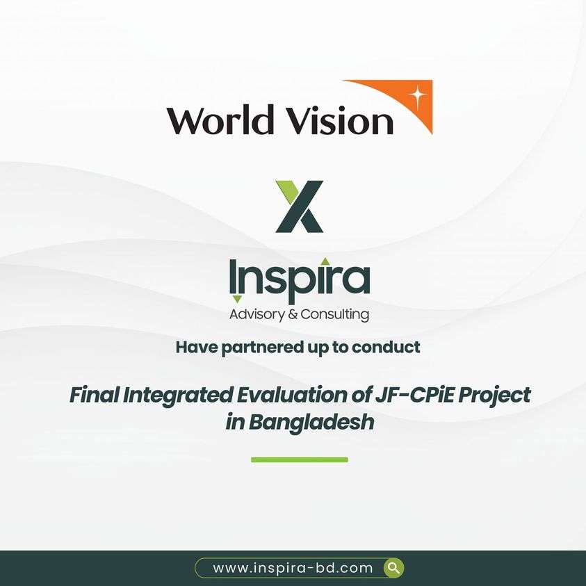 Partnership with World Vision Bangladesh to conduct the ‘Final Integrated Evaluation of JF-CPiE Project in Bangladesh’ study.
