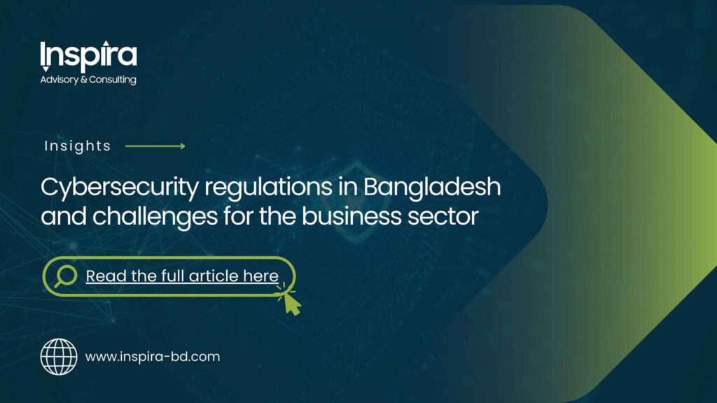 Published Article on Financial Express Titled “Cybersecurity Regulations in Bangladesh and Challenges for the Business Sector”